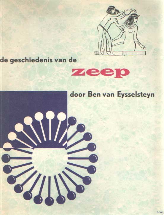 Eysselsteyn, Ben van - De geschiedenis van de zeep