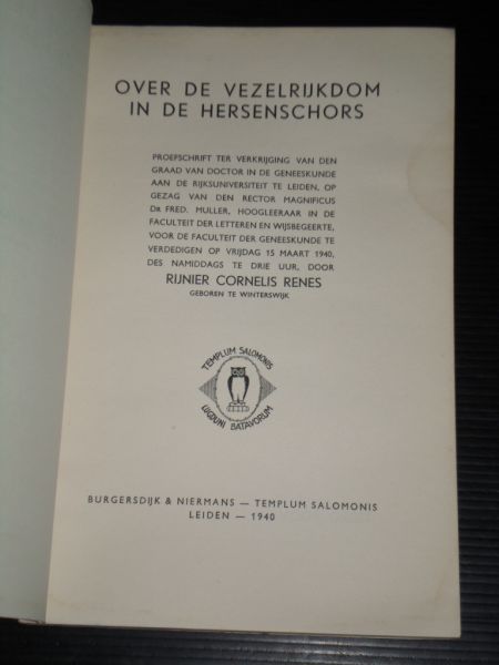 Renes, R.C. - Over de vezelrijkdom in de hersenschors, Proefschrift 15 maart 1940