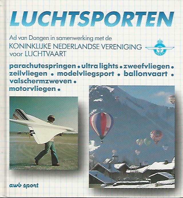 Dongen, Ad van - Luchtsporten -Parachutespringen-ultra lights-zweefvliegen-zeilvliegen-modelvliegsport-ballonvaart-valschermzweven-motorvliegen