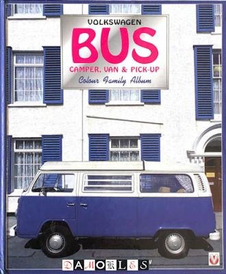 Andrea Sparrow, David Sparrow - Volkswagen Bus, Camper, van &amp; pick-up. Colour family album