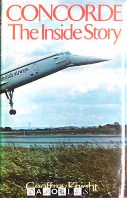 Geoffrey Knight - Concorde. The inside story