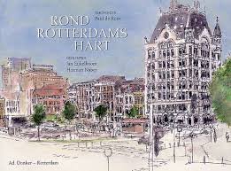 Roos, Paul de; Eijkelboom, Jan; Naber, Herman. - Rond Rotterdams hart.