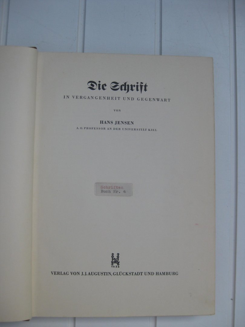 Jensen, Hans - Die Schrift in Vergangenheit und Gegenwart.