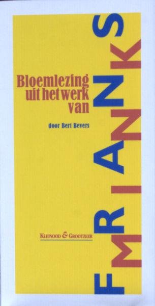Mink, Frans. - Bloemlezing uit het werk.