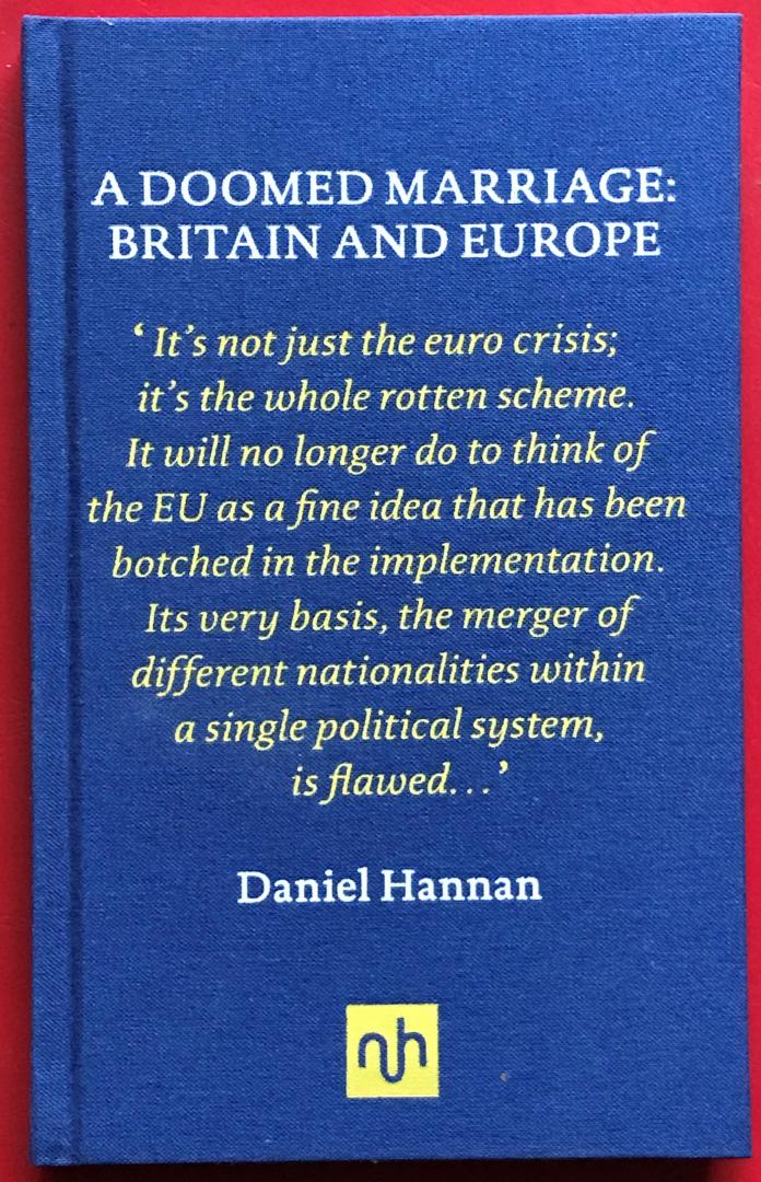 Daniel Hannan - A Doomed Marriage: Britain and Europe / druk 1