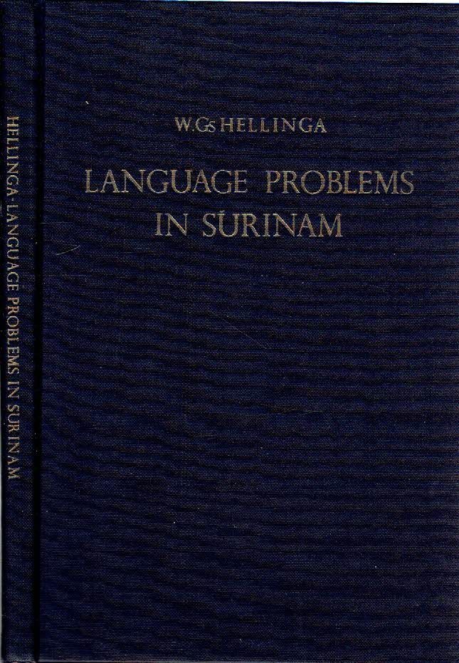 HELLINGA, W.Gs. - Language problems in Surinam  Dutch as the language of the schools.