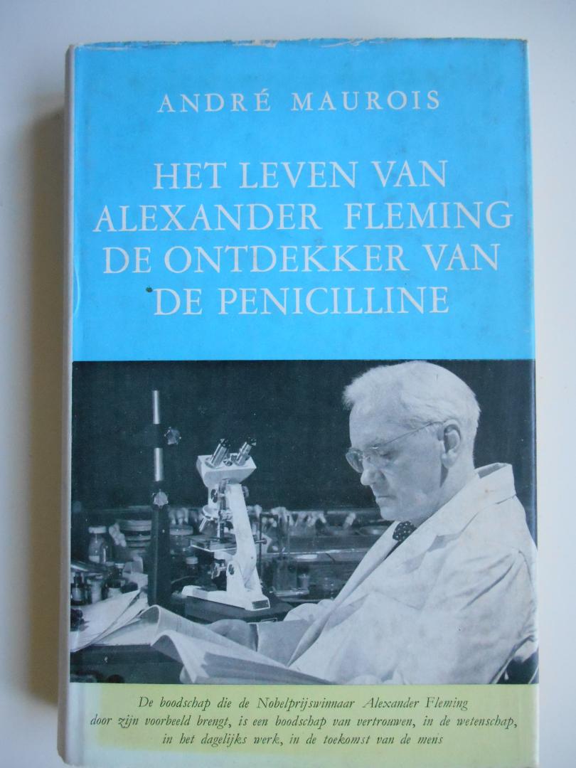 Maurois, André - Het leven van Alexander Fleming - De ontdekker van de penicilline.
