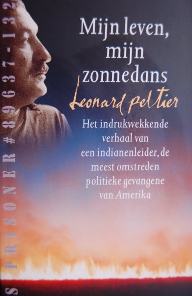 Peltier, Leonard - Mijn leven, mijn zonnedans