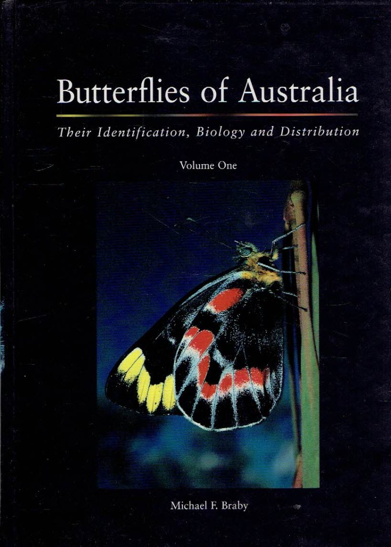 BRABY, Michael F. - Butterflies of Australia - Their Identification, Biology and Distribution - Volume One + Two.