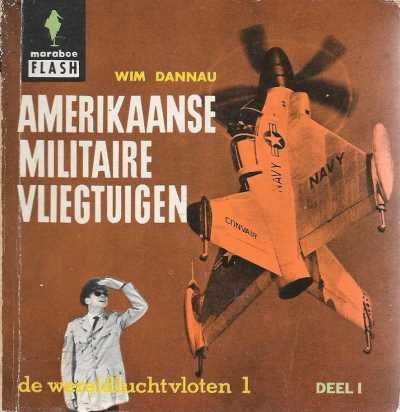 Wim Dannau - Amerikaanse Militaire Vliegtuigen