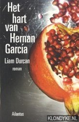 Durcan, Liam - Het hart van Hernan Garcia