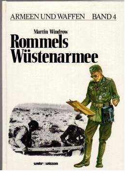 Windrow, Martin - Rommels Wüstenarmee