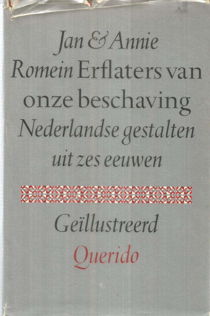 Romein, Jan & Annie - Erflaters van onze beschaving - Nederlandse gestalten uit zes eeuwen