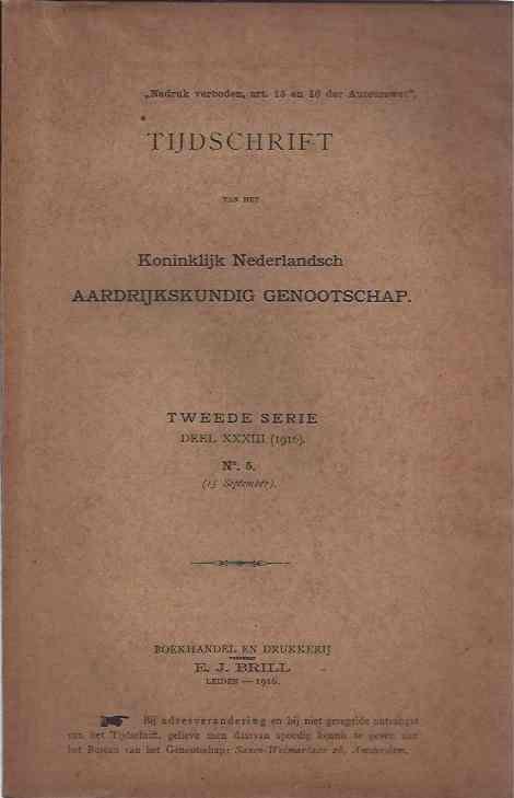 Beekman, Dr. A.A., J.C. van Eerde, Dr. G.A.F. Molengraaff e.a. (red.). - Tijdschrift van het Koninklijk Nederlandsch Aardrijkskundig Genootschap. Tweede Serie Deel XXXIII 1916, No 5 (15 sept).