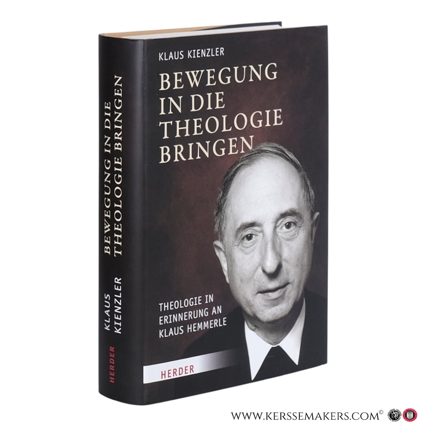 Kienzler, Klaus - Bewegung in die Theologie bringen: Theologie in Erinnerung an Klaus Hemmerle.