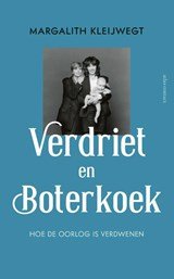 Verdriet en boterkoek - hoe de oorlog is verdwenen