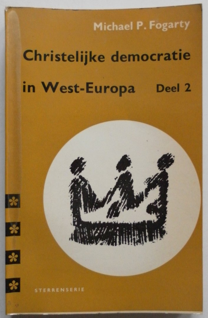 Fogarty Michael P - Christelijke democratie in West-Europa Deel 2 1820-1953