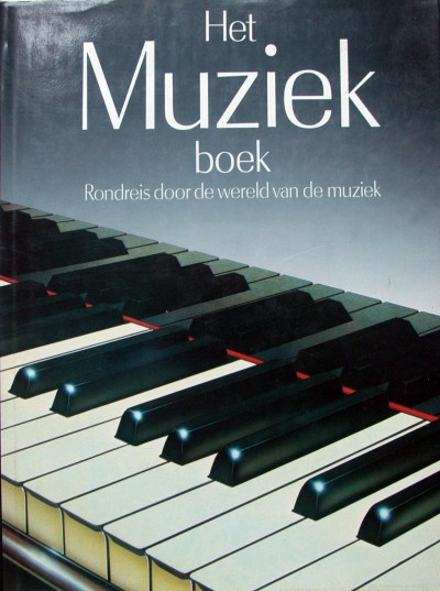 Jaap geraedts et al. - Het muziekboek,rondreis door de wereld van de muziek.