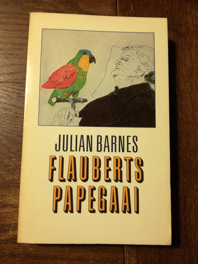 Barnes, Julian - Flauberts papegaai