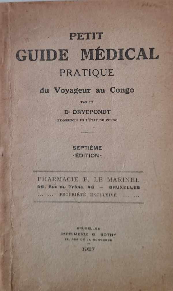 DRYEPONDT - Petit guide médical pratique du Voyageur au Congo.