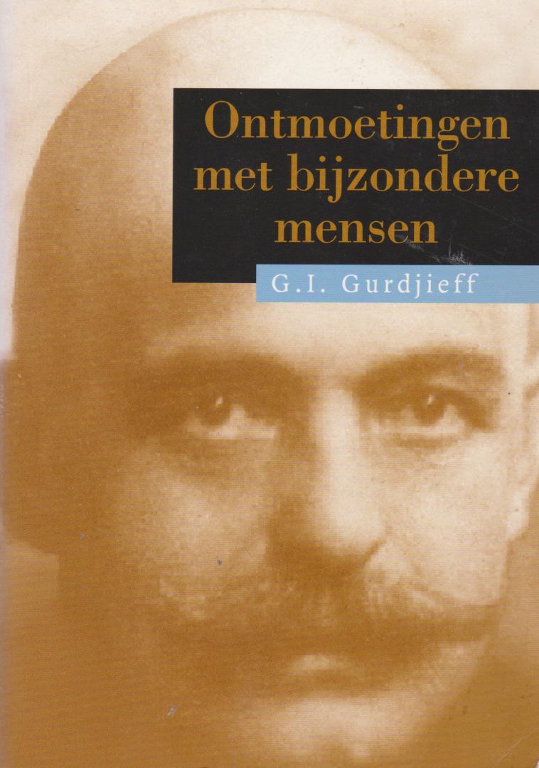 Gurdjieff, Georges I. - Ontmoetingen met bijzondere mensen