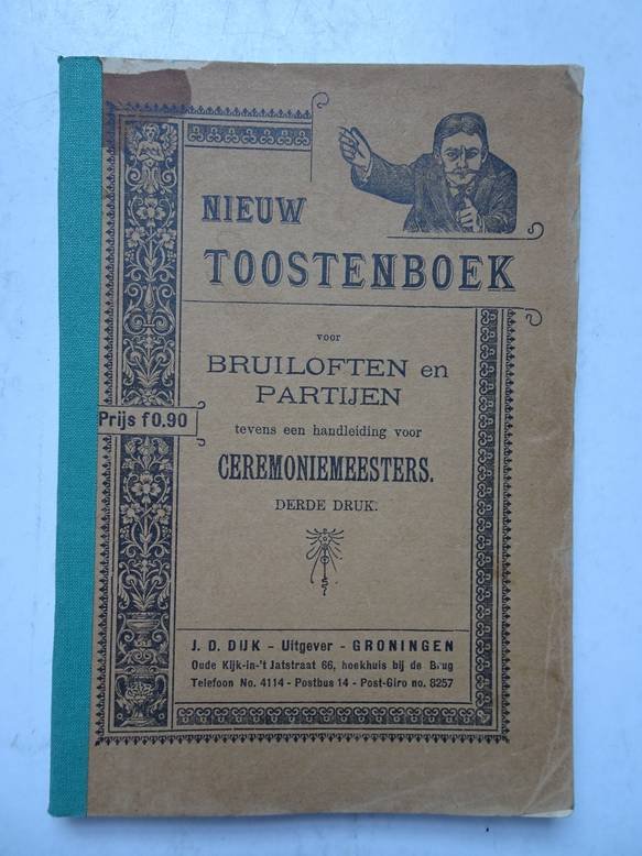  - Nieuw Toostenboek voor bruiloften en partijen; tevens een handleiding voor ceremoniemeesters.