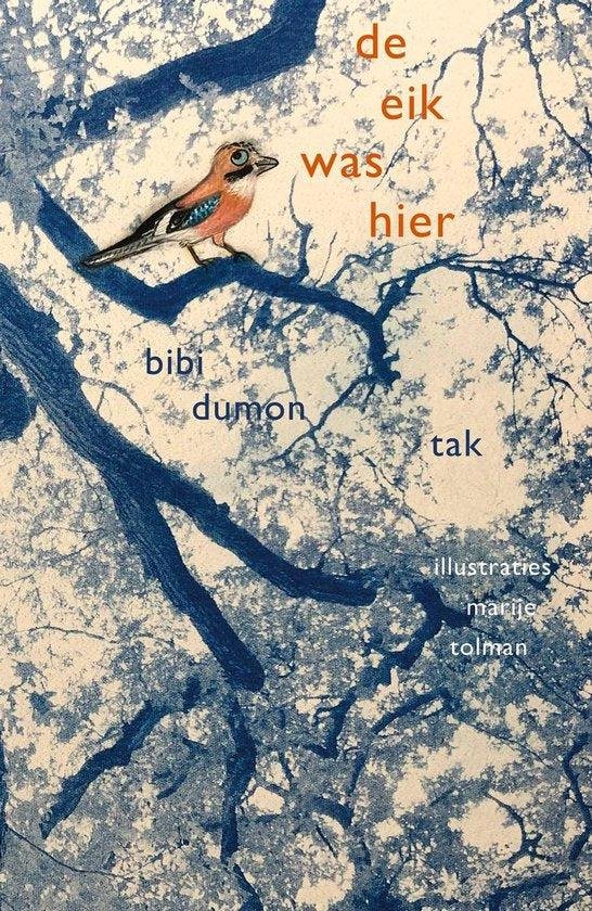 Dumon Tak, Bibi - De eik was hier
