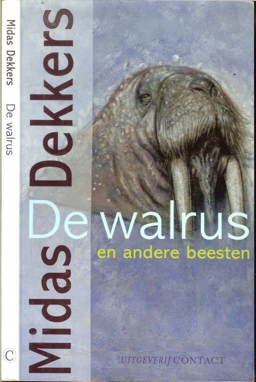 Dekkers Midas Omslagontwerp Via Vermeulen  & Rick Vermeulen  Omslag illustraties  Maus Slangen  Foto auteur Ronald Hoeben - De Walrus en Andere beesten