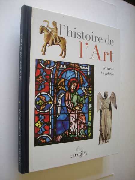 Deremble, Jean-Paul - L'Histoire de l'Art. Tome 5. Art roman - Art gothique