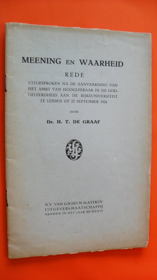 Graaf Dr. H.T. de - Meening en Waarheid