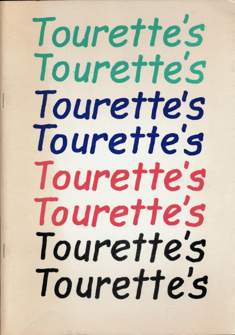  - Tourette's.