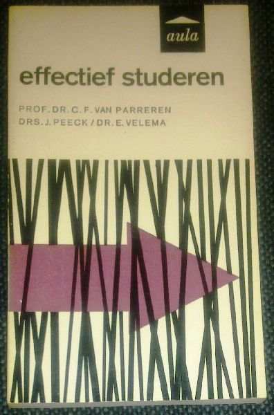 Parreren, Prof.dr. C.F. van / Peeck / Velema - Effectief studeren