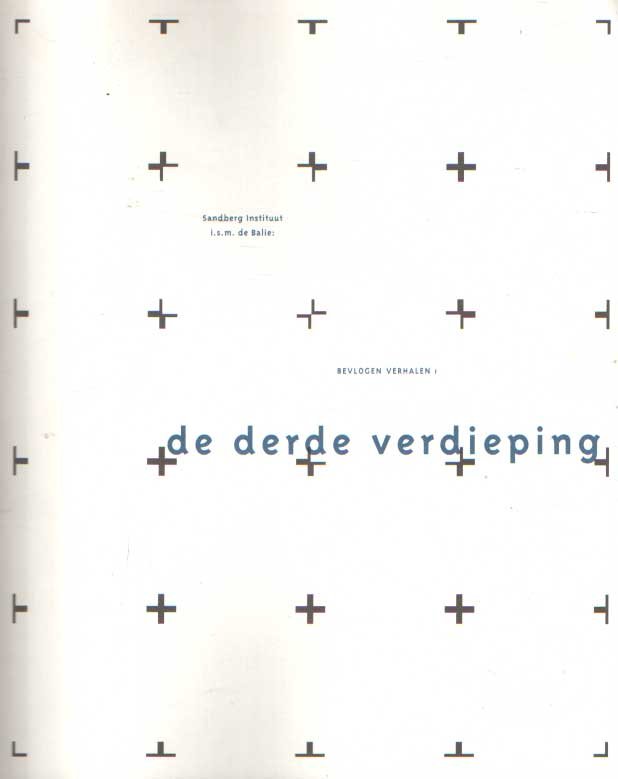 Bruinsma, Max e.a. - De derde verdieping. Bevlogen verhalen
