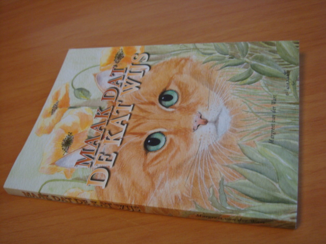 Wart, Magreet van der - Maak dat de kat wijs