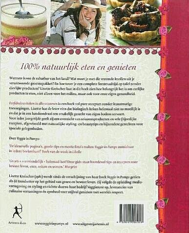 Kreischer, Lisette . [ isbn 9789047200918 ] inv  2716  ( 100% natuurlijk eten en genieten. ) - Ecofabulous . ( Koken in alle Seizoenen . ) Wanneer komt de rabarber van het land? Wat moet je met die vreemde knollen uit je verantwoorde groentepakket? En hoe tover je een complete feestmaaltijd op tafel zonder dierlijke producten? -