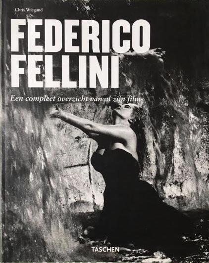Wiegand, Christopher / Hevel, Cornelis Johannes - Federico Fellini; Een Compleet Overzicht Van Zijn Films