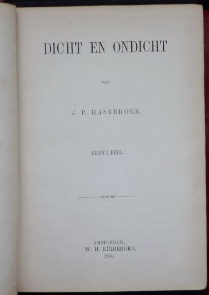 HASEBROEK, J.P.   Ex-Library Boudewijn Büch 'Didina et Pinguïna' - 1. DICHT EN ONDICHT; 2. UIT DEN VREEMDE