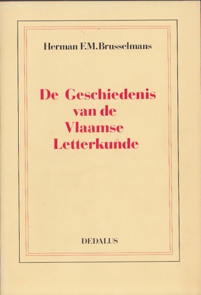 Brusselmans, Herman - De geschiedenis van de Vlaamse letterkunde.
