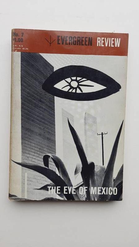 Rosset, Barney and Allen Donald, Editors - Evergreen Review, No 7  ;  Vol 2  - The Eye of Mexico