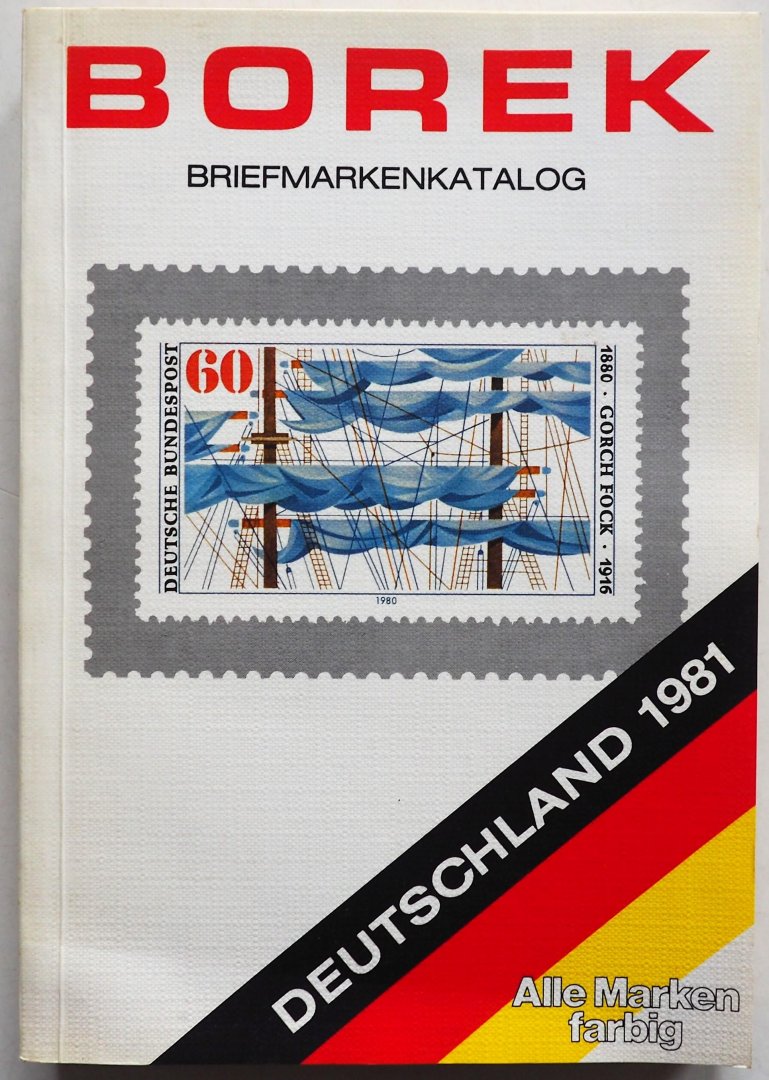  - Borek Briefmarkenkatalog Deutschland 57. Jahrgang 1981 Alle Marken farbig