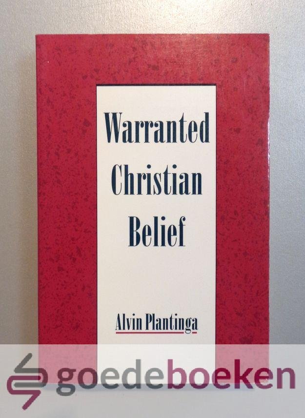Plantinga, Alvin - Warranted Christian Belief
