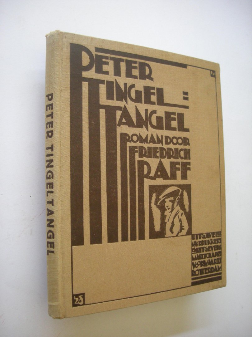 Raff, Friedrich / De V.Jr., Nederlandsche bewerking - Peter Tingeltangel. Roman