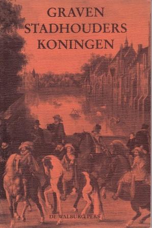 Herpen, Jan van (red.) - Graven stadhouders koningen