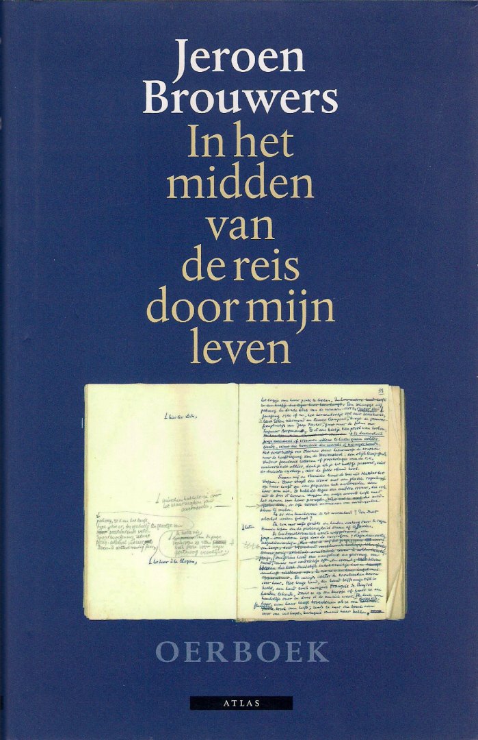 Brouwers, Jeroen - In het midden van de reis door mijn leven. Oerboek