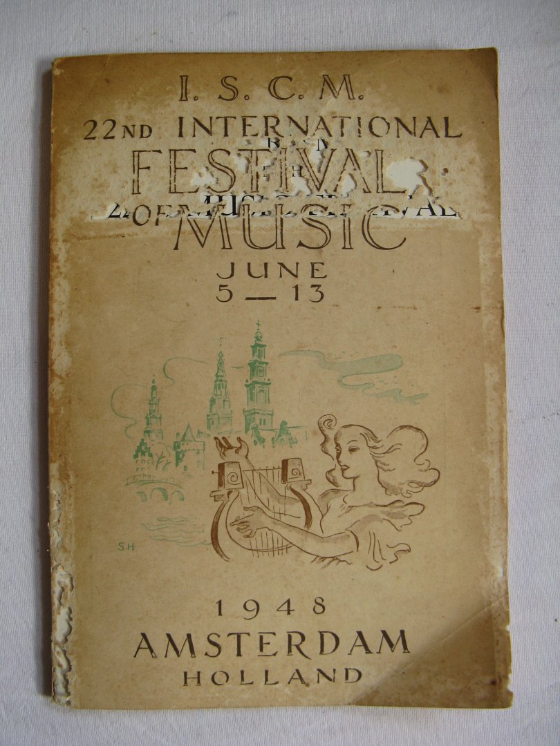 international society for contemporary music - official programme of the 22nd music festival amsterdam scheveningen 5-13 june 1948