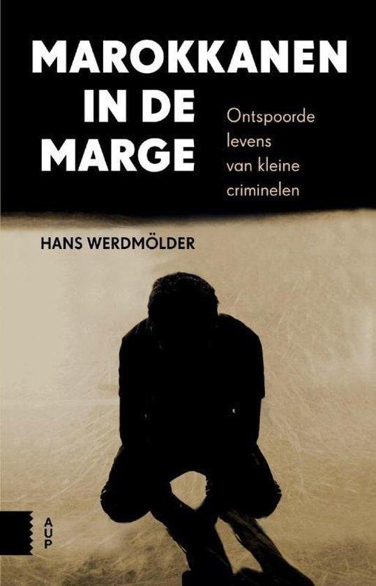 Werdmölder, Hans - Marokkanen in de marge