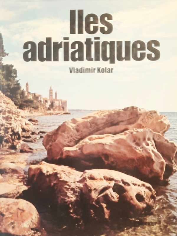 KOLAR Vladimir - Iles adriatiques