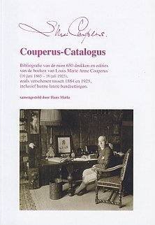 COUPERUS, LOUIS - HANS MATLA [SAMENSTELLING]. - Couperus-catalogus. Bibliografie van de ruim 650 drukken en edities van de boeken van Louis Marie Anne Couperus (10 juni 1863-16 juli 1923), zoals verschenen tussen 1884 en 1925, inclusief hunne latere bandzettingen.