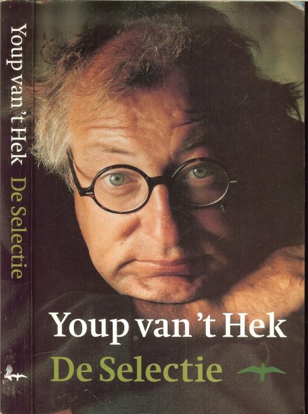 Hek, Youp van 't - De selectie.