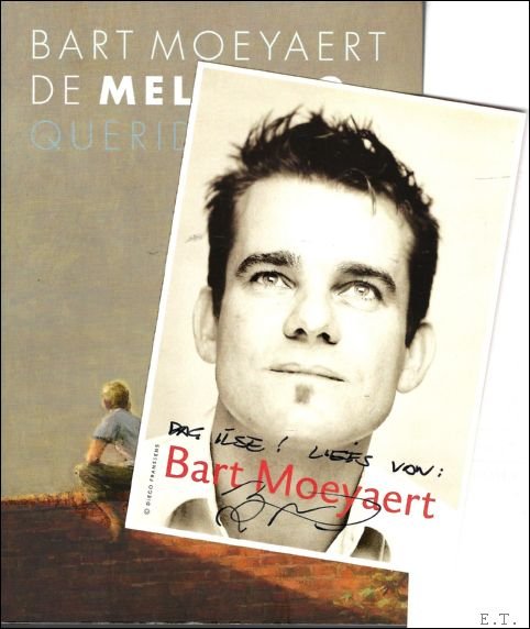 Bart Moeyaert - Melkweg  ///  met kaartje toegevoegd GESIGNEERD.